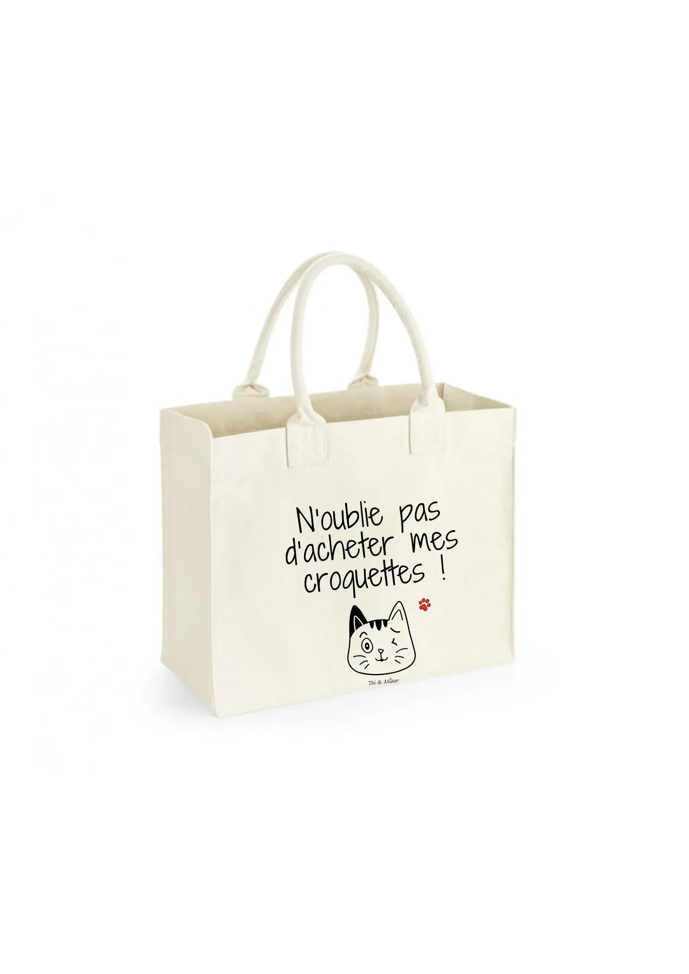 Sac shopping "N'oublie pas d'acheter mes croquettes" Toi & Miaw